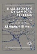 Hamiltonian Dynamical Systems: A REPRINT SELECTION
