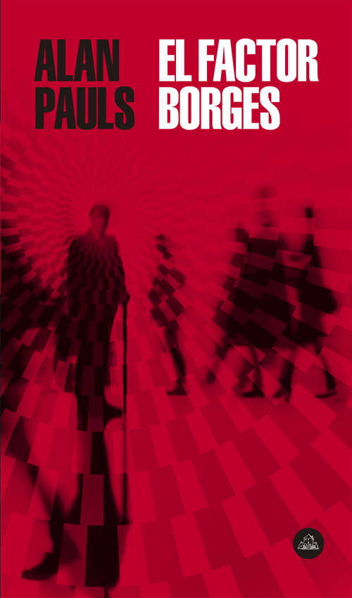 Book cover of El factor Borges: Nueve Ensayos Ilustrados (Tezontle/fondo De Cultura Económica Ser.)