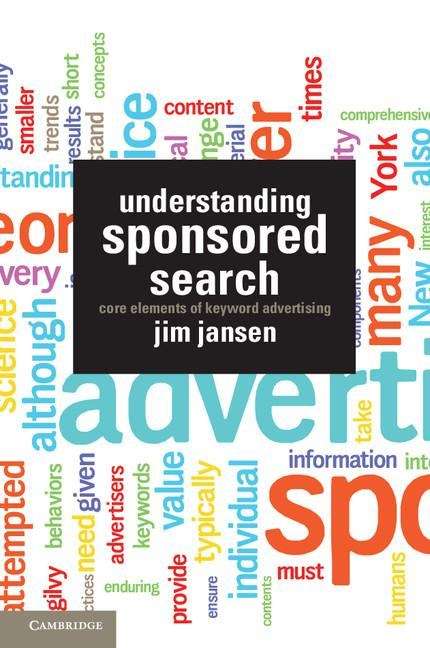 Book cover of Understanding Sponsored Search: Core Elements of Keyword Advertising
