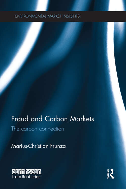 Book cover of Fraud and Carbon Markets: The Carbon Connection (Environmental Market Insights)
