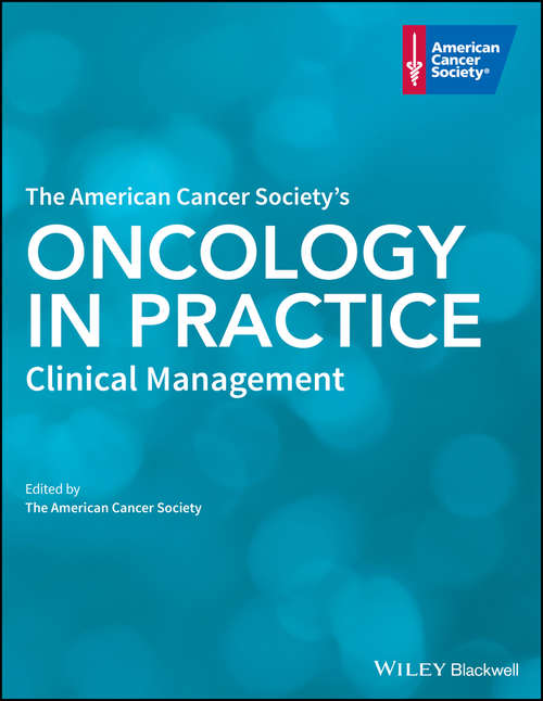 Book cover of The American Cancer Society's Oncology in Practice: Clinical Management