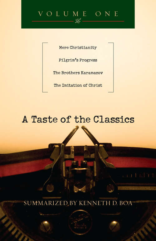 Book cover of A Taste of the Classics: Mere Christianity, Pilgrim's Progress, The Brothers Karamazov & The Imitation of Christ (A Taste of the Classics Set #1)