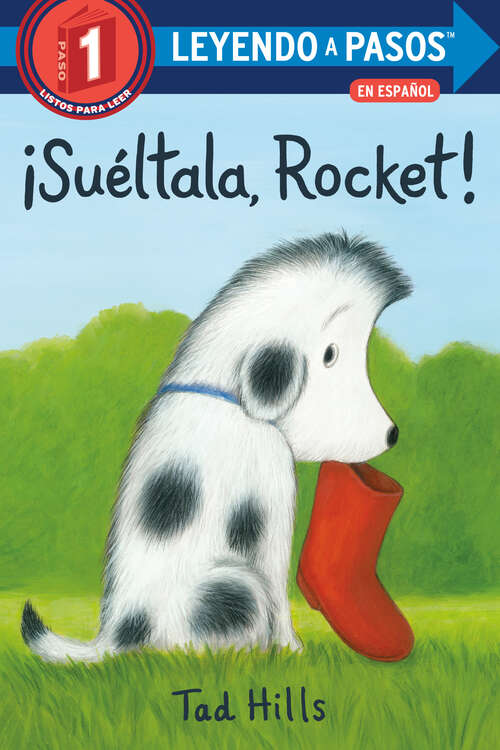 Book cover of ¡Suéltala, Rocket! (LEYENDO A PASOS (Step into Reading))