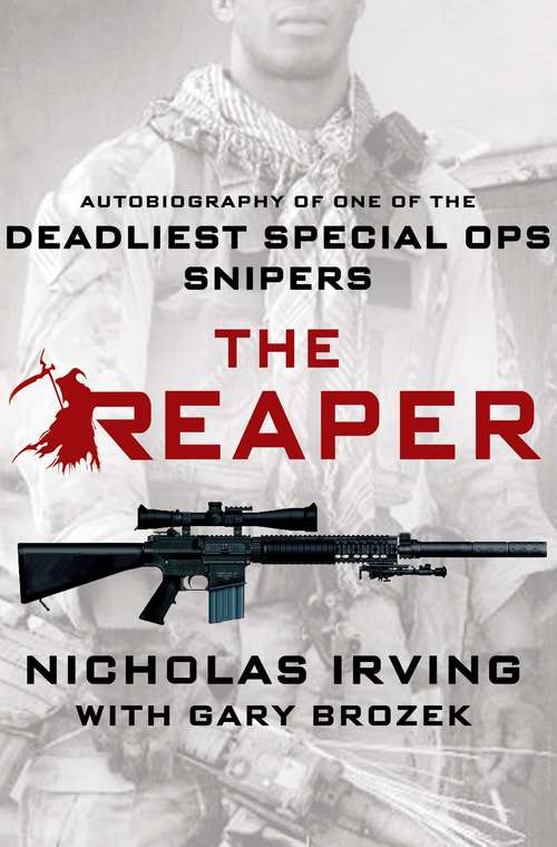 Book cover of The Reaper: Autobiography Of One Of The Deadliest Special Ops Snipers