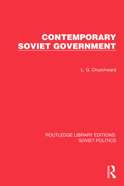 Book cover of Contemporary Soviet Government (Routledge Library Editions: Soviet Politics)