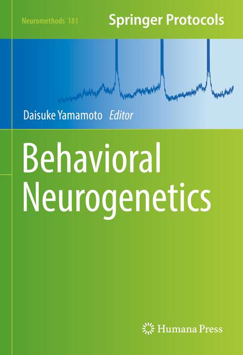 Book cover of Behavioral Neurogenetics (1st ed. 2022) (Neuromethods #181)