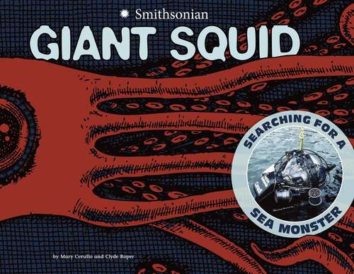 Book cover of Giant Squid: Searching for a Sea Monster (Smithsonian)