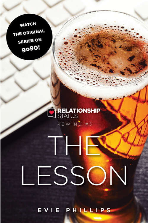 Book cover of Relationship Status Rewind #3: The Lesson