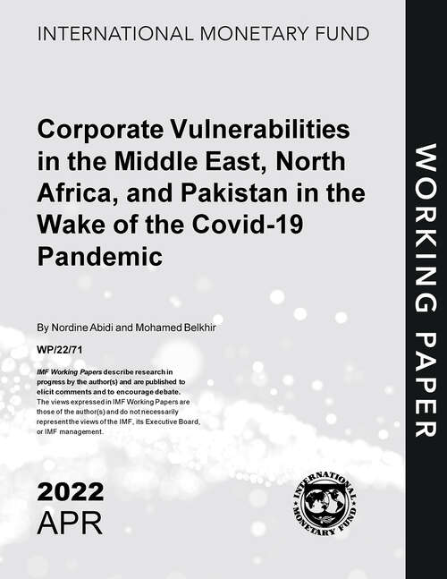 Book cover of Corporate Vulnerabilities in the Middle East, North Africa, and Pakistan in the Wake of COVID-19 Pandemic (Imf Working Papers)