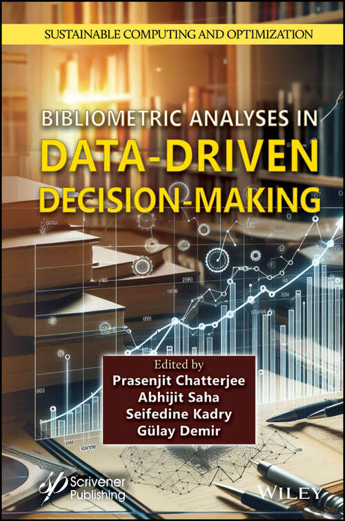 Book cover of Bibliometric Analyses in Data-Driven Decision-Making (Sustainable Computing and Optimization)