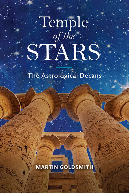 Book cover of Temple of the Stars: The Astrological Decans