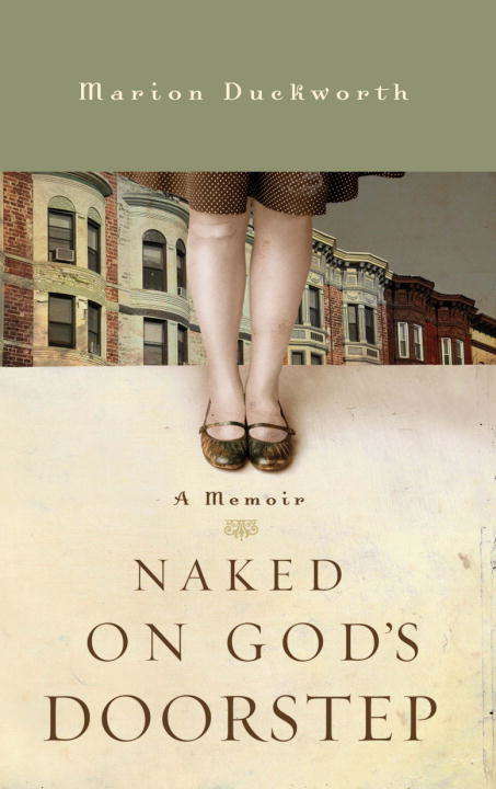 Book cover of Naked On God's Doorstep: A Memoir