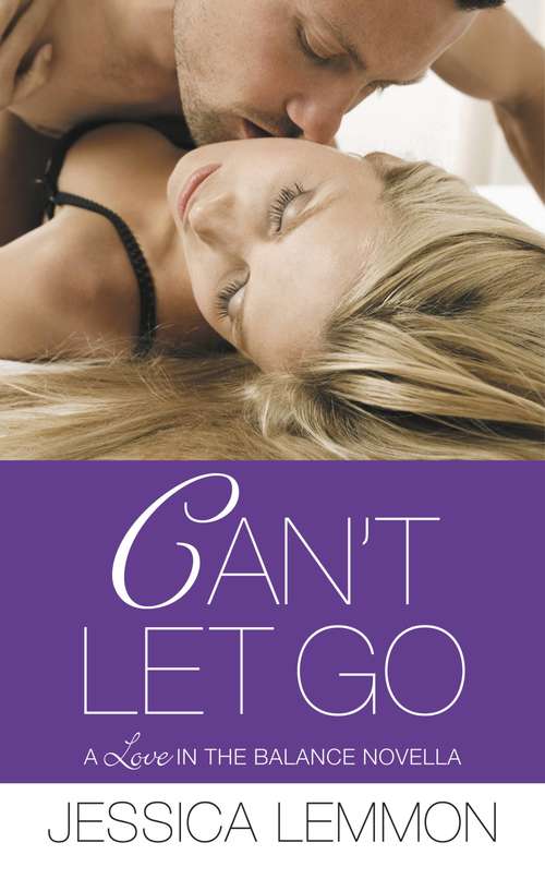 Can't Let Go (Love in the Balance #2)