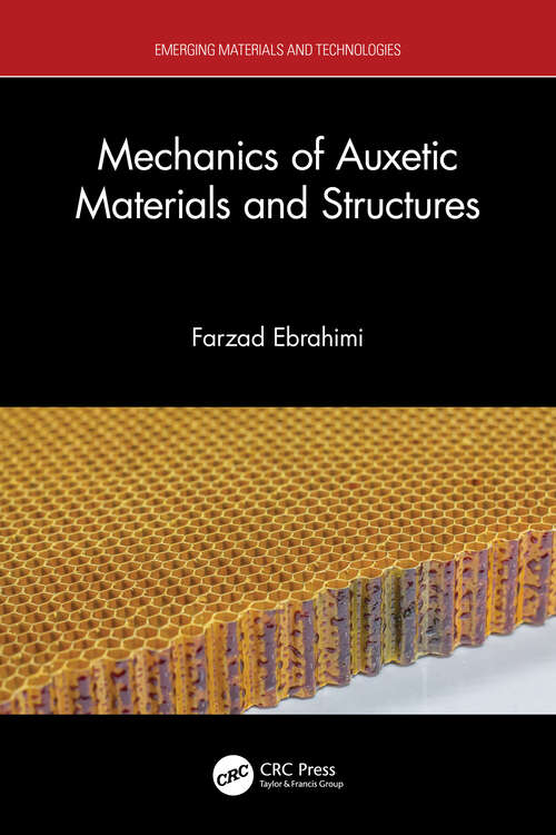 Book cover of Mechanics of Auxetic Materials and Structures (Emerging Materials and Technologies)