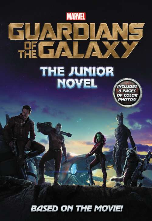Book cover of Marvel's Guardians of the Galaxy: The Junior Novel