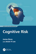 Cognitive Risk (Security, Audit and Leadership Series)