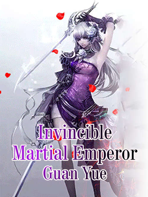 Invincible Martial Emperor: Volume 12 (Volume 12 #12)