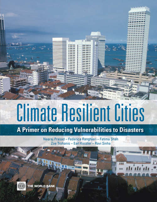 Book cover of Climate Resilient Cities: A Primer on Reducing Vulnerabilities to Disasters