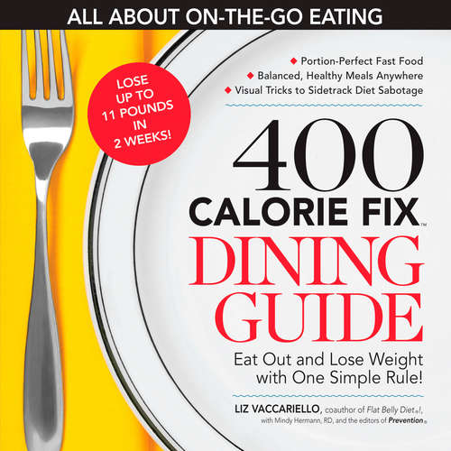 Book cover of The 400 Calorie Fix Dining Guide: Eat Out and Lose Weight with One Simple Rule!