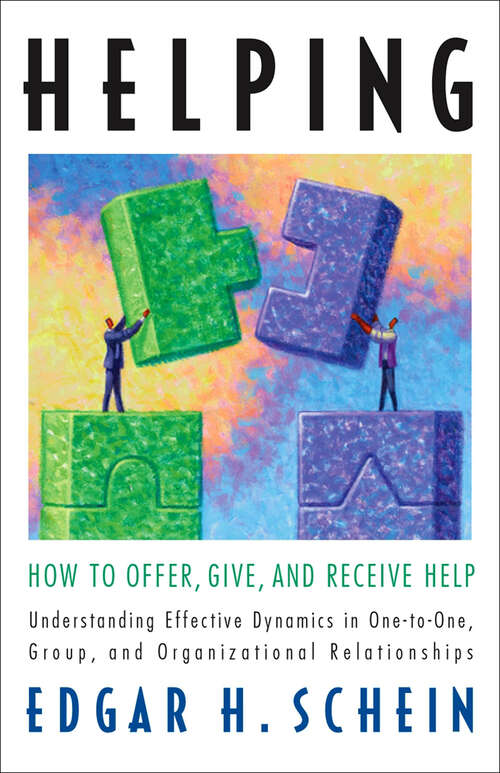 Book cover of Helping: How to Offer, Give, and Receive Help