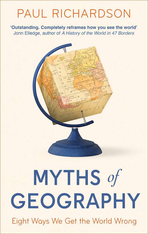Book cover of Myths of Geography: Eight Ways We Get the World Wrong