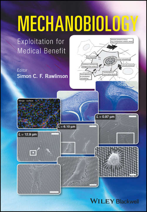 Book cover of Mechanobiology: Exploitation for Medical Benefit