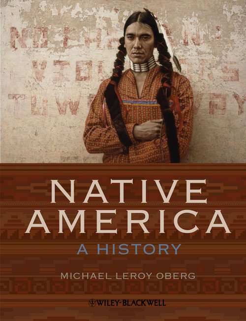 Native America: A History (Wiley Desktop Editions Ser.)