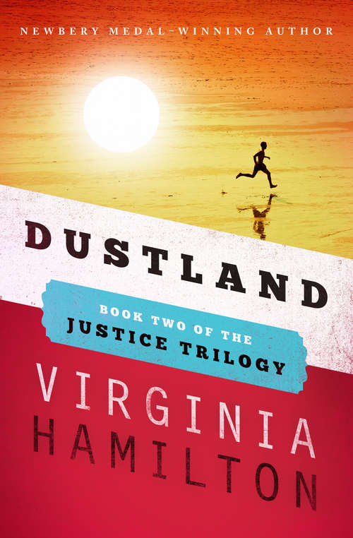 Dustland: Dustland, Justice And Her Brothers, And The Gathering (The Justice Trilogy #2)