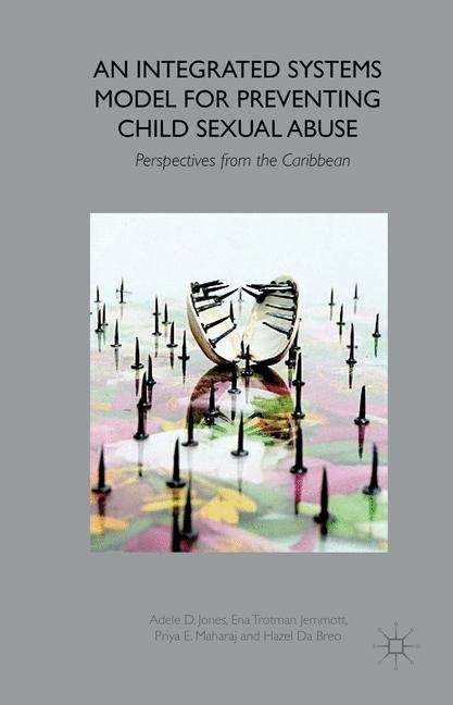 Book cover of An Integrated Systems Model for Preventing Child Sexual Abuse