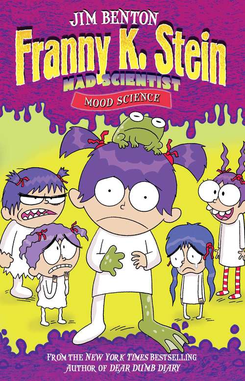 Book cover of Mood Science (Franny K. Stein, Mad Scientist #10)