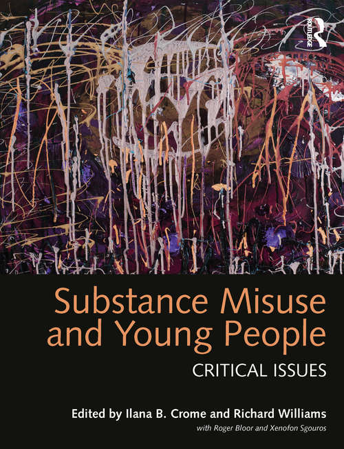Substance Misuse and Young People: Critical Issues