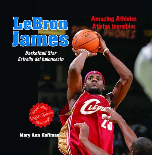 Book cover of Lebron James: Basketball Star / Estrella del Baloncesto