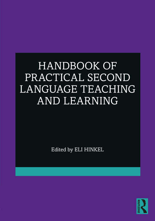 Book cover of Handbook of Practical Second Language Teaching and Learning (ESL & Applied Linguistics Professional Series)