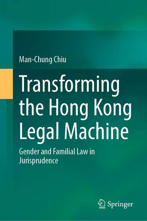 Transforming the Hong Kong Legal Machine: Gender and Familial Law in Jurisprudence