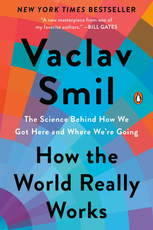 Book cover of How the World Really Works: The Science Behind How We Got Here and Where We're Going