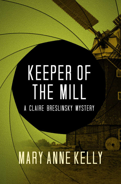 Keeper of the Mill (The Claire Breslinsky Mysteries #3)