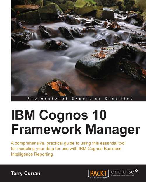 Book cover of IBM Cognos 10 Framework Manager