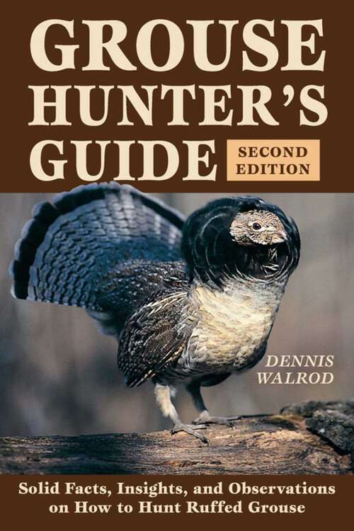 Book cover of Grouse Hunter's Guide (2nd Edition)