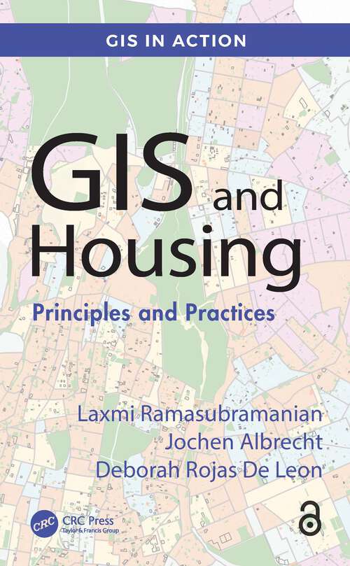 Book cover of GIS and Housing: Principles and Practices (GIS in Action)