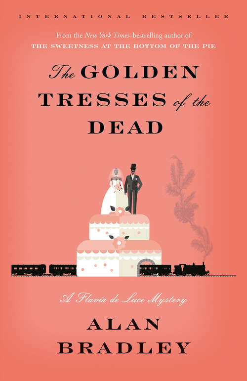 Book cover of The Golden Tresses of the Dead: A Flavia De Luce Novel (Flavia De Luce Ser. #10)