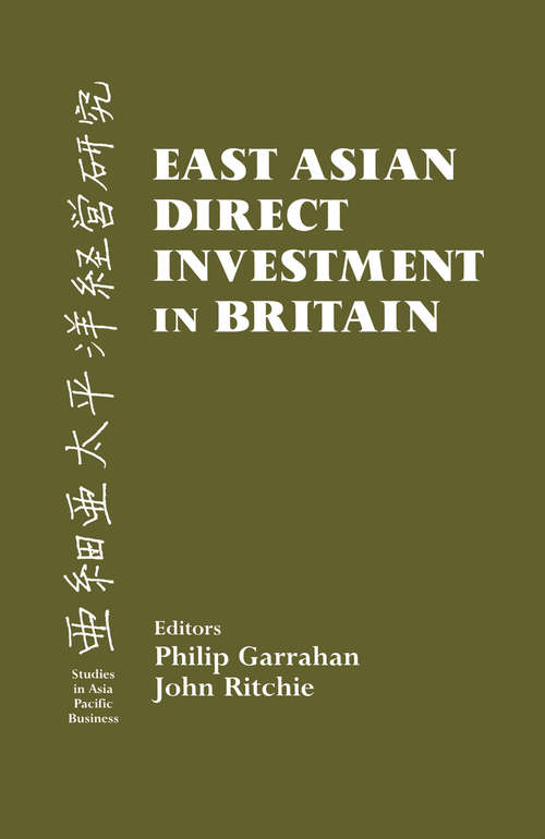 East Asian Direct Investment in Britain (Studies In Asia Pacific Business)