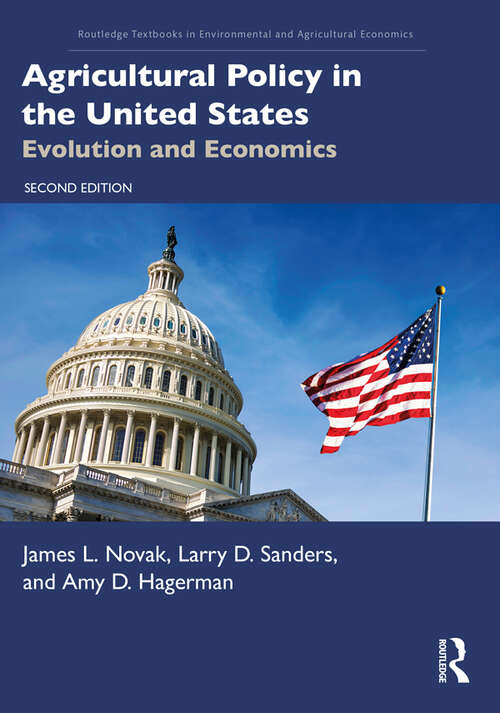 Book cover of Agricultural Policy in the United States: Evolution and Economics (2) (Routledge Textbooks in Environmental and Agricultural Economics)