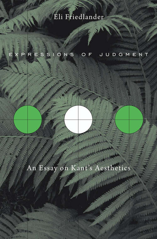 Book cover of Expressions of Judgment: An Essay on Kant's Aesthetics