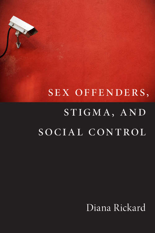 Book cover of Sex Offenders, Stigma, and Social Control
