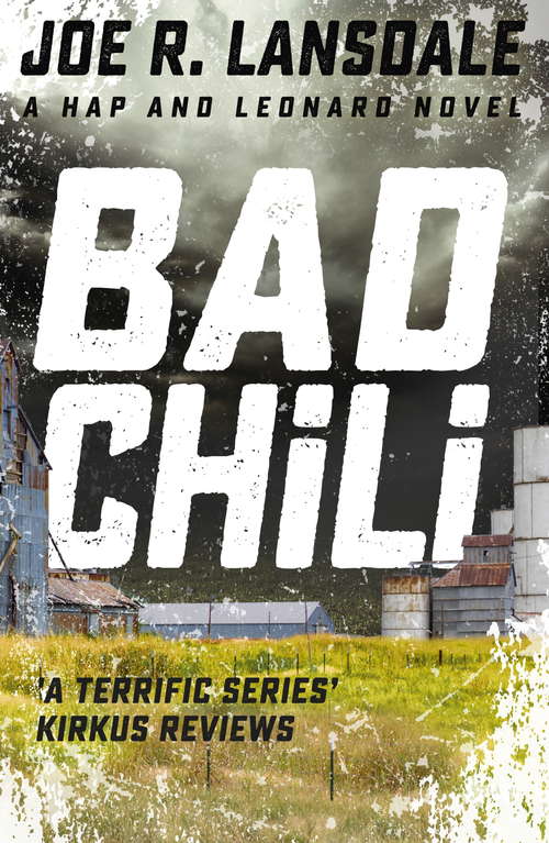 Bad Chili: Hap and Leonard Book 4 (Hap and Leonard Thrillers #4)