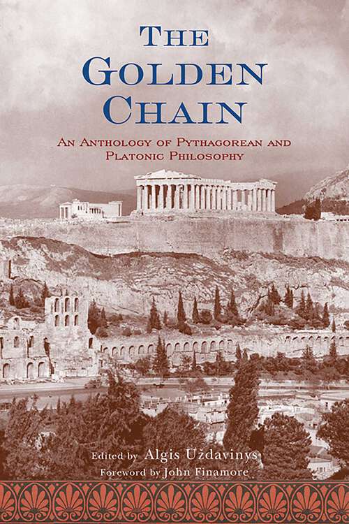 Book cover of The Golden Chain: An Anthology of Pythagorean and Platonic Philosophy