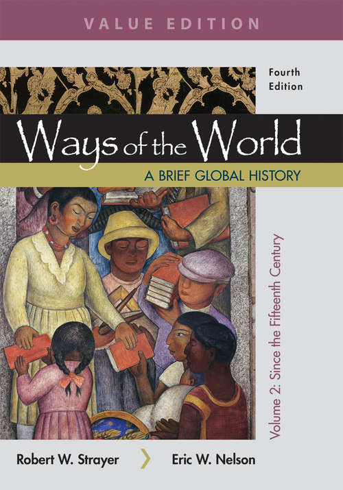 Book cover of Ways of the World, Volume 2: A Brief Global History (Fourth Edition)