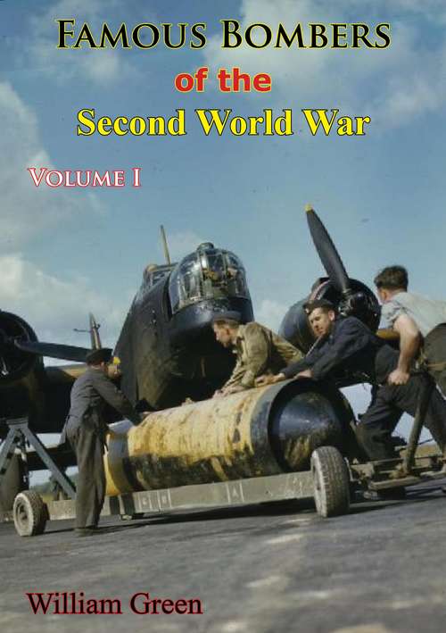 Famous Bombers Of The Second World War, Volume One