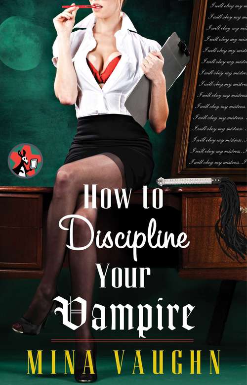 Book cover of How to Discipline Your Vampire