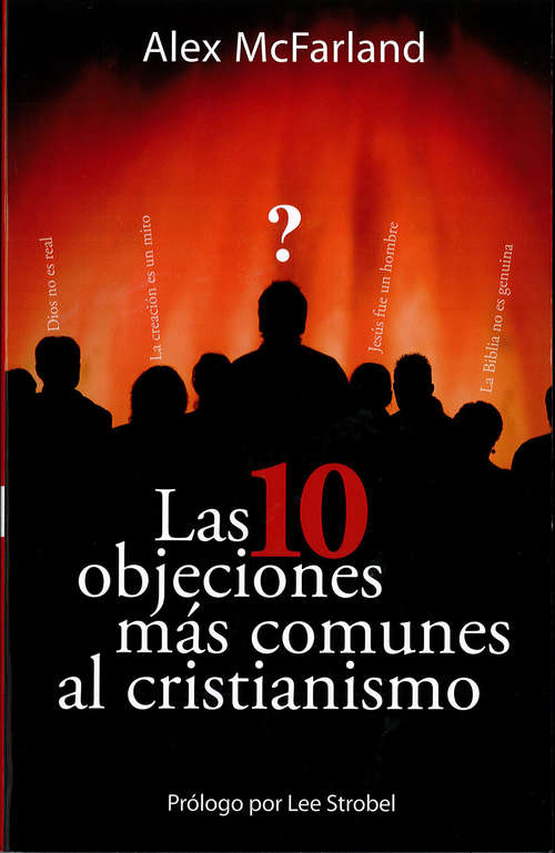 Book cover of Las 10 objeciones más comunes al cristianismo